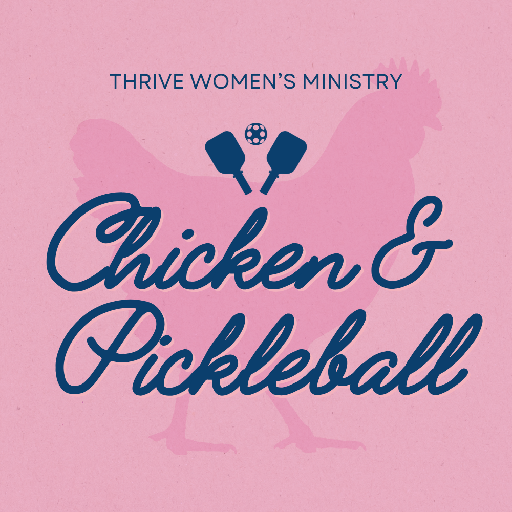 Thrive Women - Chicken & Pickleball