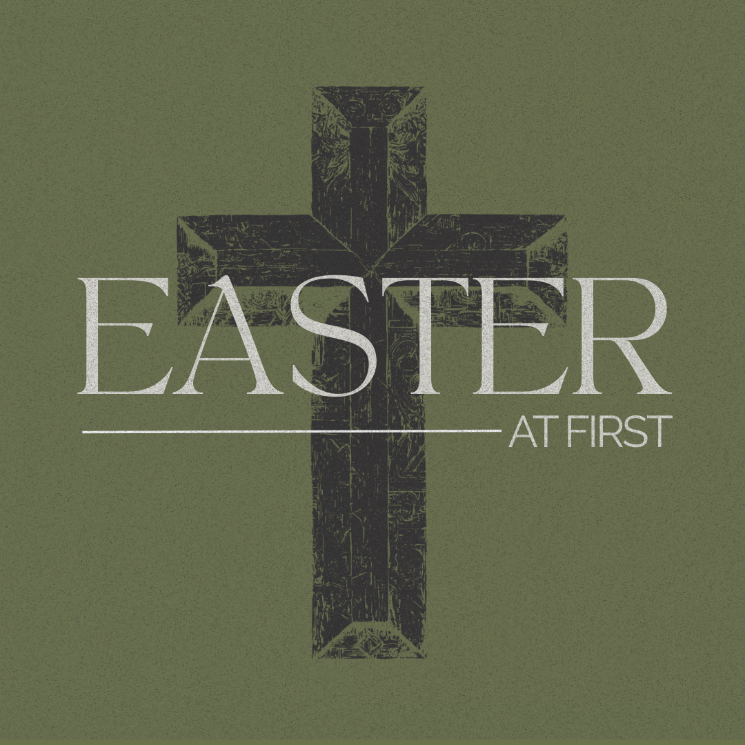 Easter at First
