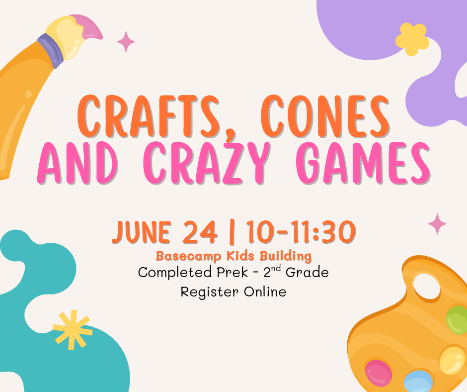 Crafts, Cones, &amp; Crazy Games