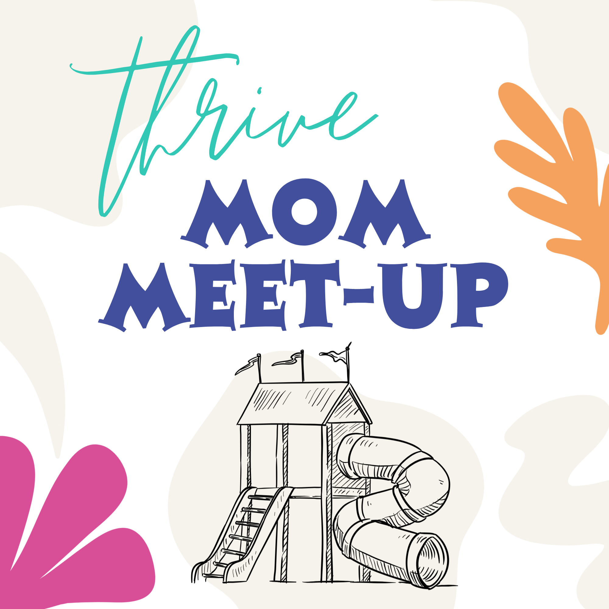 Thrive Mom's Meet-Up 