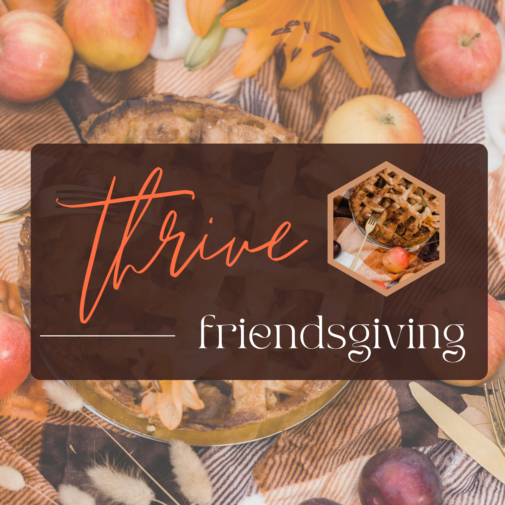 Thrive Friendsgiving