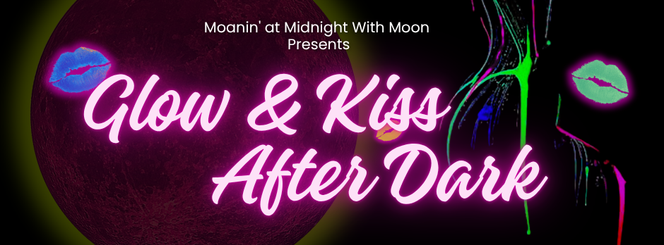 GLOW & KISS AFTER DARK