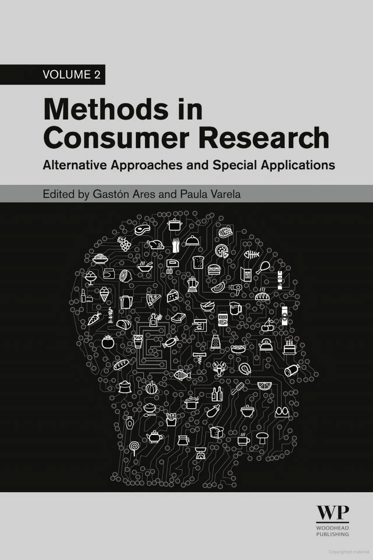 Methods in Consumer Research, Volume 2: Alternative Approaches and Special Applications