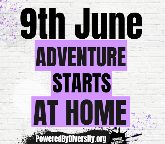 June 9: Adventure starts at home