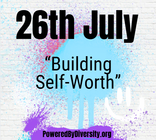 July 26: Building Self-Worth