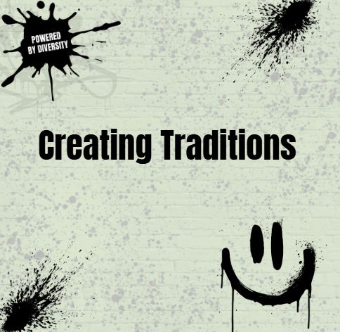 August 20: Creating Traditions
