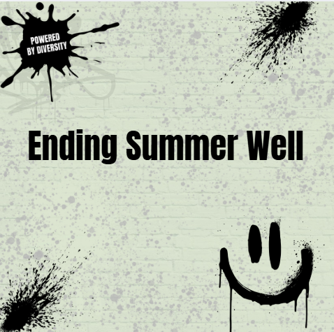 August 22: Ending Summer Well