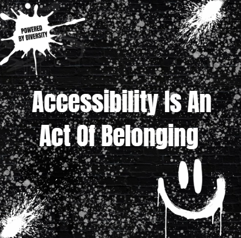 SEPTEMBER 18: Accessibility Is An Act Of Belonging