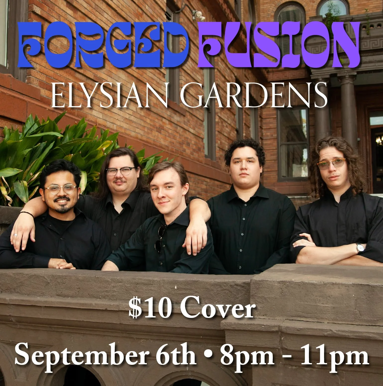 ELYSIAN GARDENS PRESENTS: FORGED FUSION