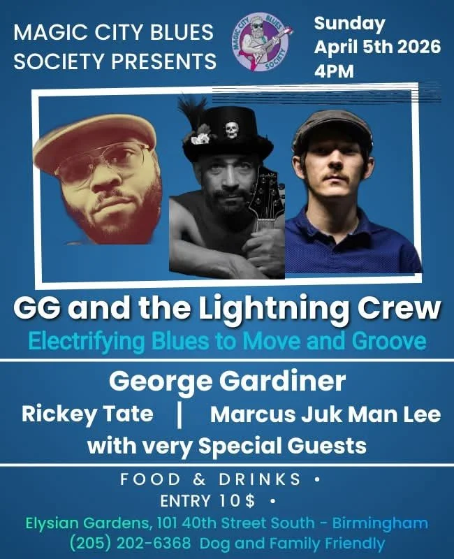 MAGIC CITY BLUES SOCIETY PRESENTS: GG & THE LIGHTNING CREW @ ELYSIAN GARDENS