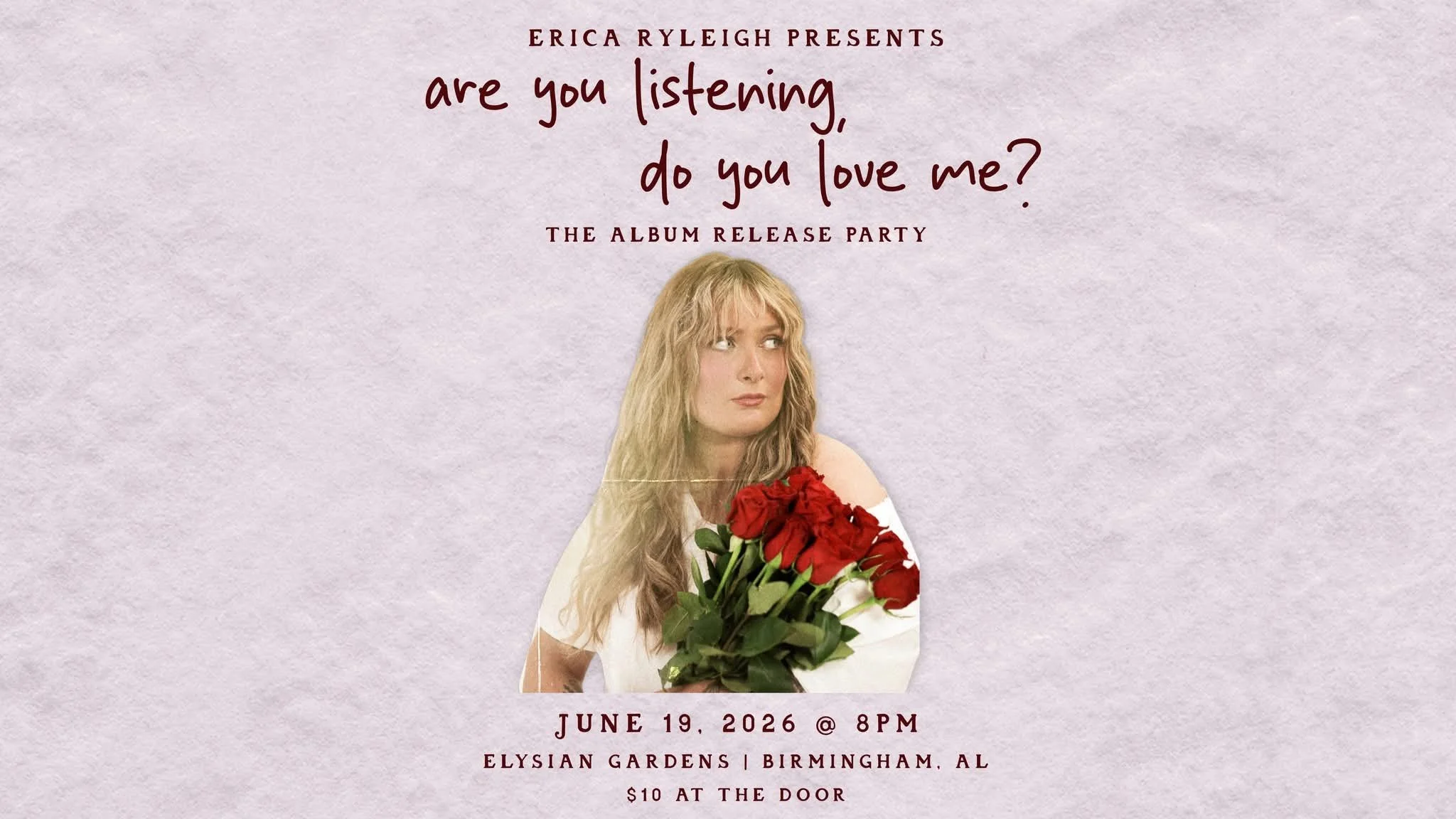 Erica Ryleigh “Are You Listening, Do You Love Me?”: THE ALBUM RELEASE PARTY @ ELYSIAN GARDENS