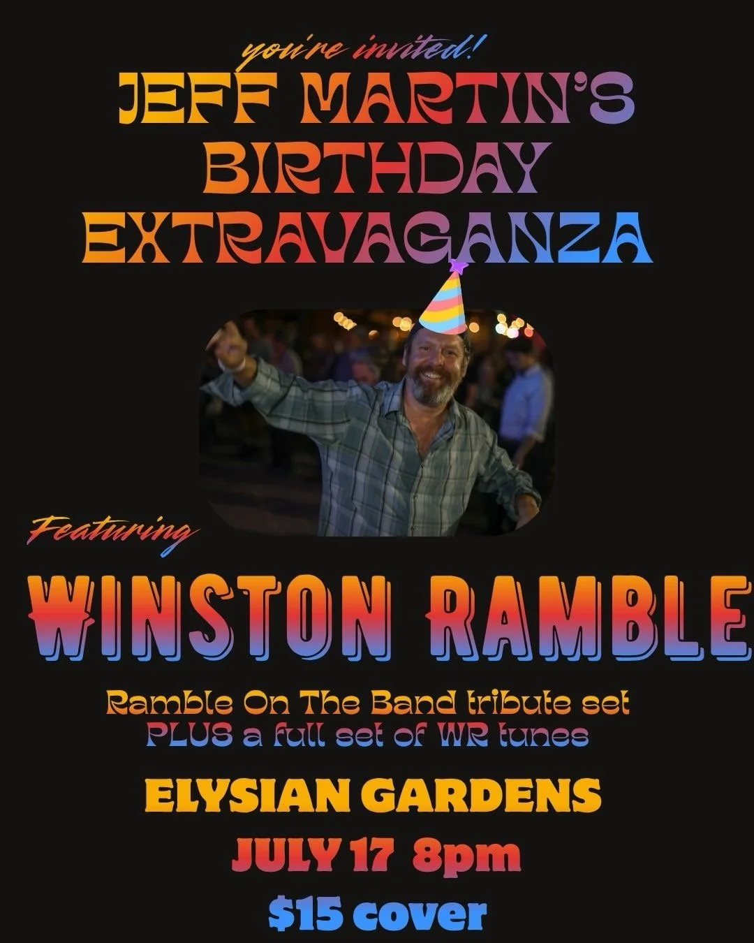 ELYSIAN GARDENS PRESENTS: JEFF MARTIN'S BIRTHDAY EXTRAVAGANZA WITH WINSTON RAMBLE