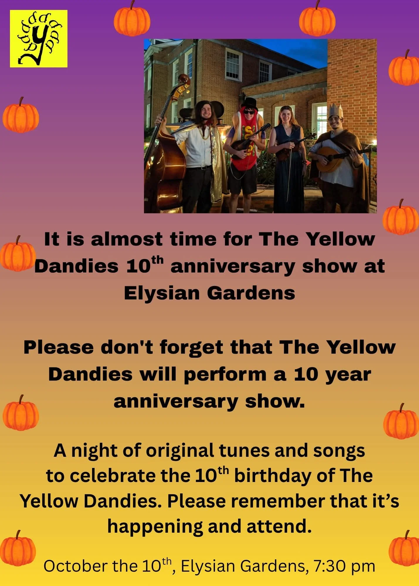 ELYSIAN GARDENS PRESENTS: THE YELLOW DANDIES 10TH ANNIVERSARY SHOW