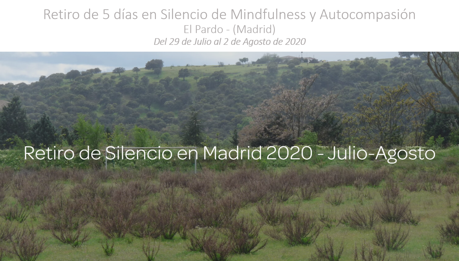 Retiro de 5 días en Silencio de Mindfulness y Autocompasión en Madrid