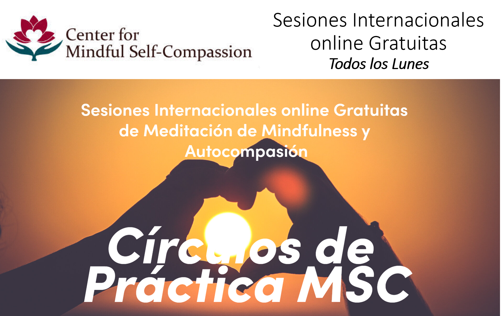 Sesiones Internacionales online Gratuitas de Meditación con Prácticas de Mindfulness y Autocompasión (MSC) 2023