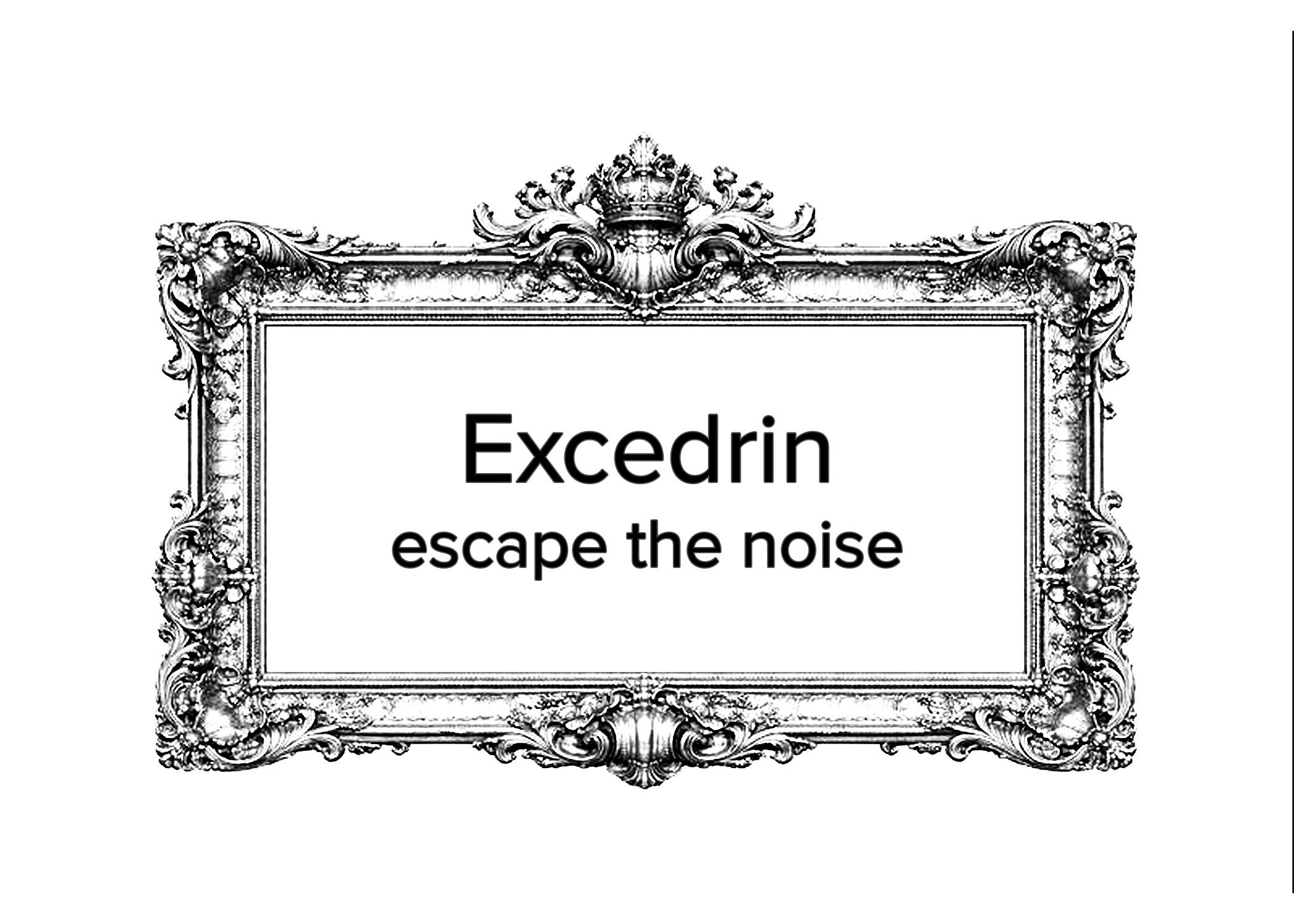 Excedrin: Escape the Noise