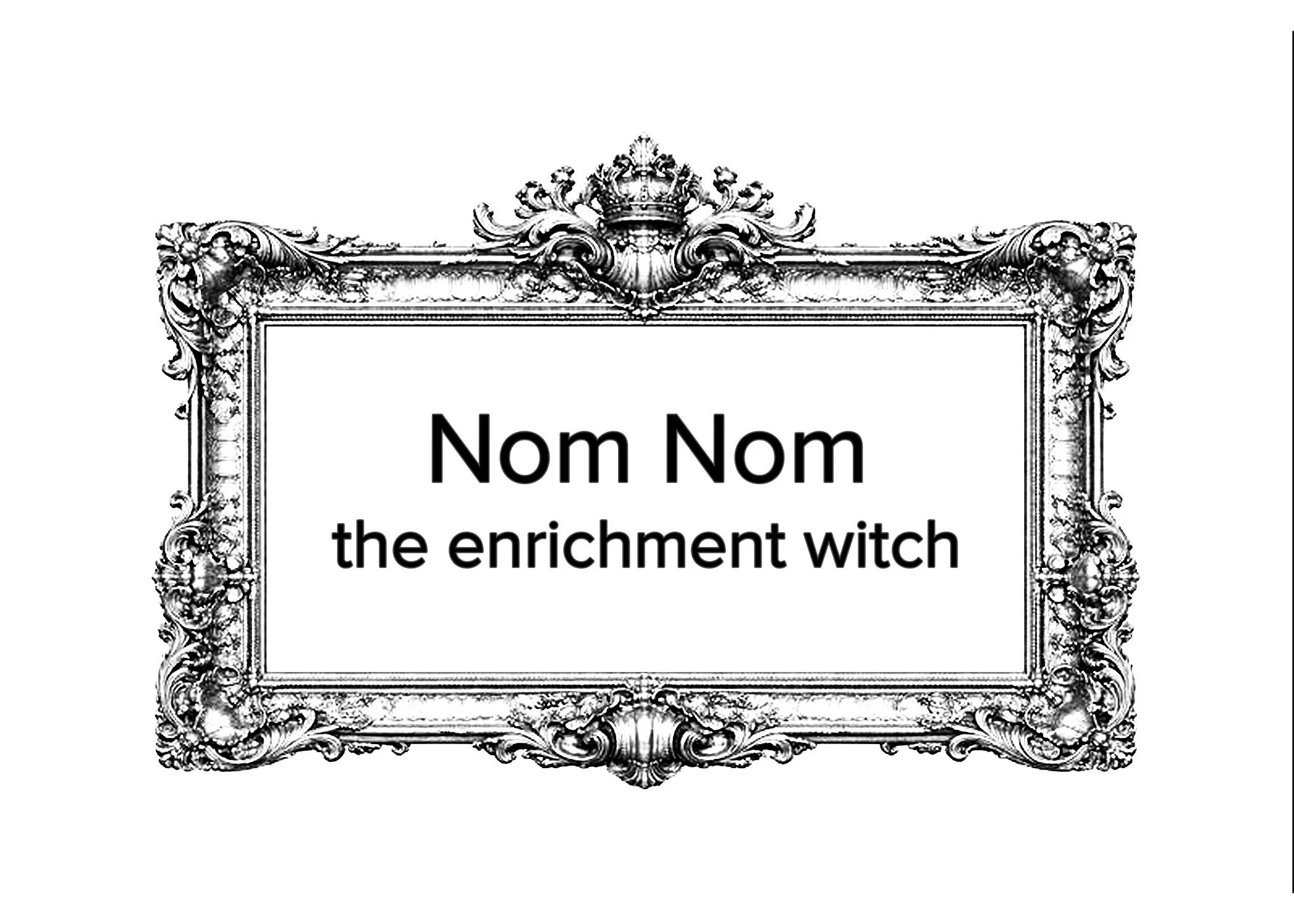 Nom Nom: The Enrichment Witch