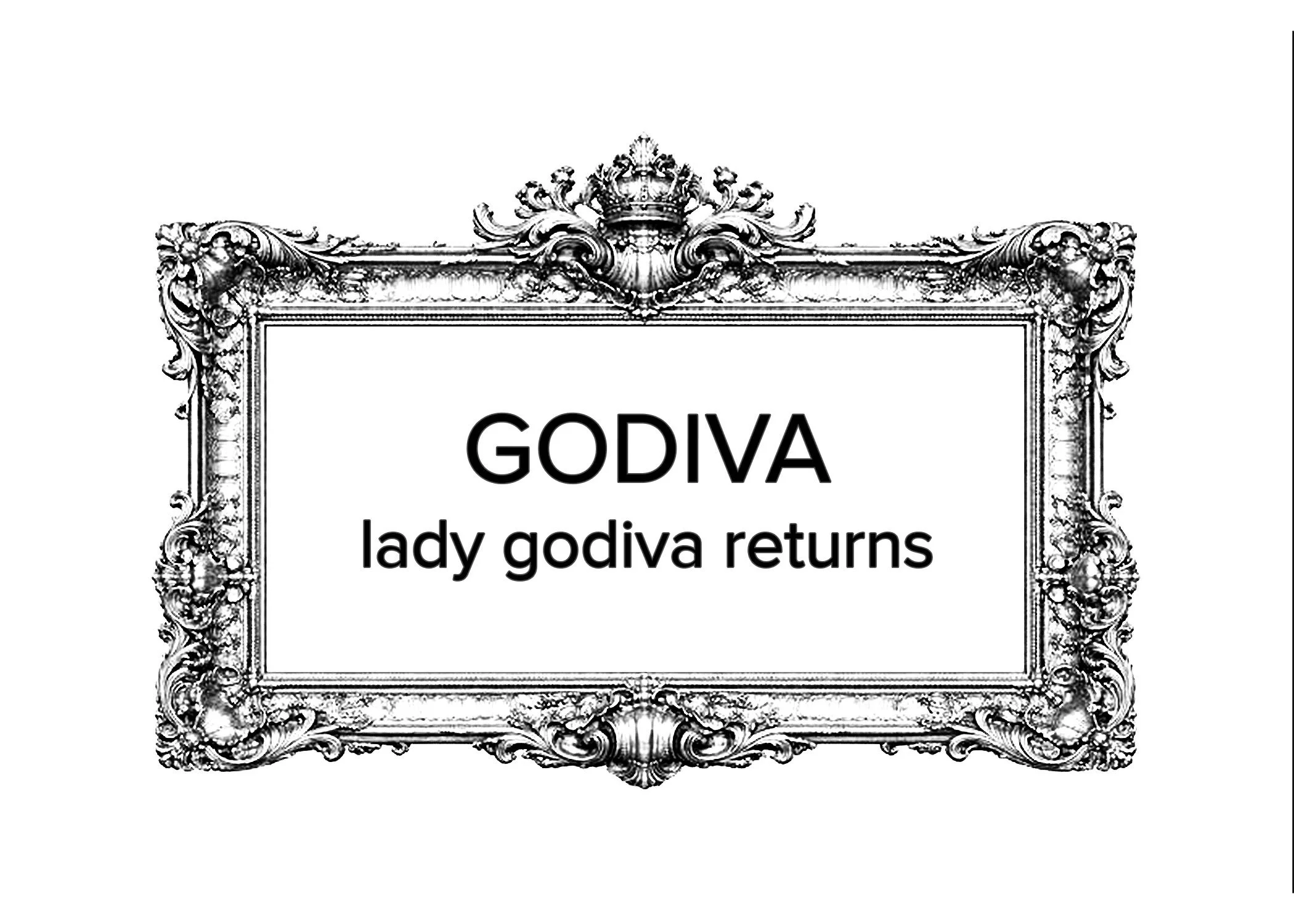 GODIVA: Lady Godiva Returns