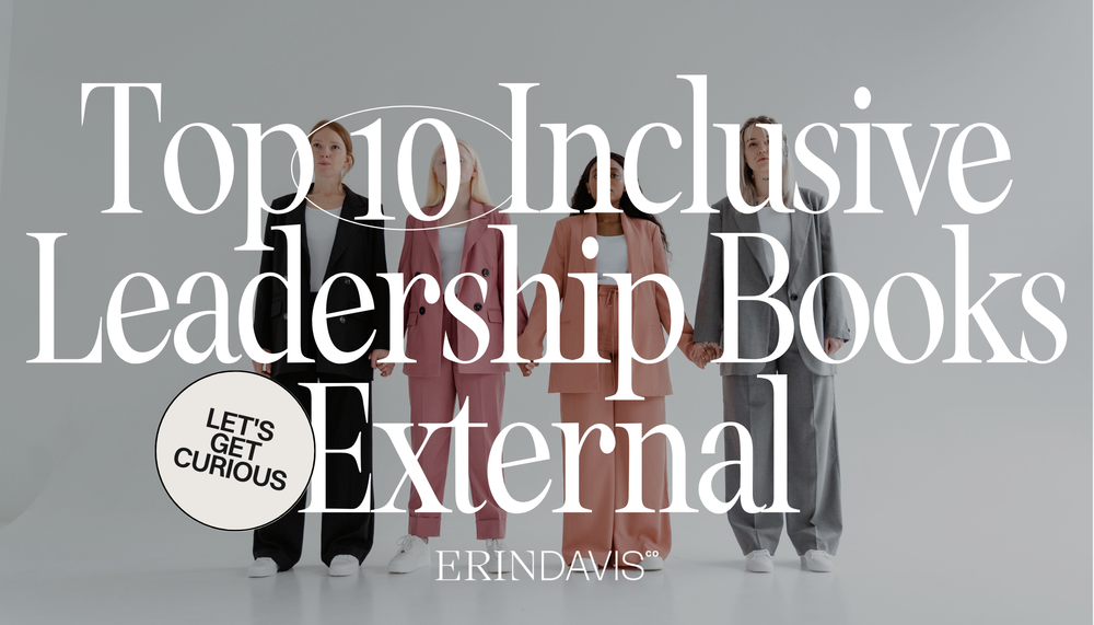 Top 10 Inclusive Leadership Books — Erin Davis Co | Canadian Award ...