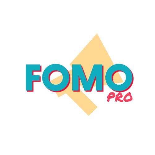 FOMO Pro