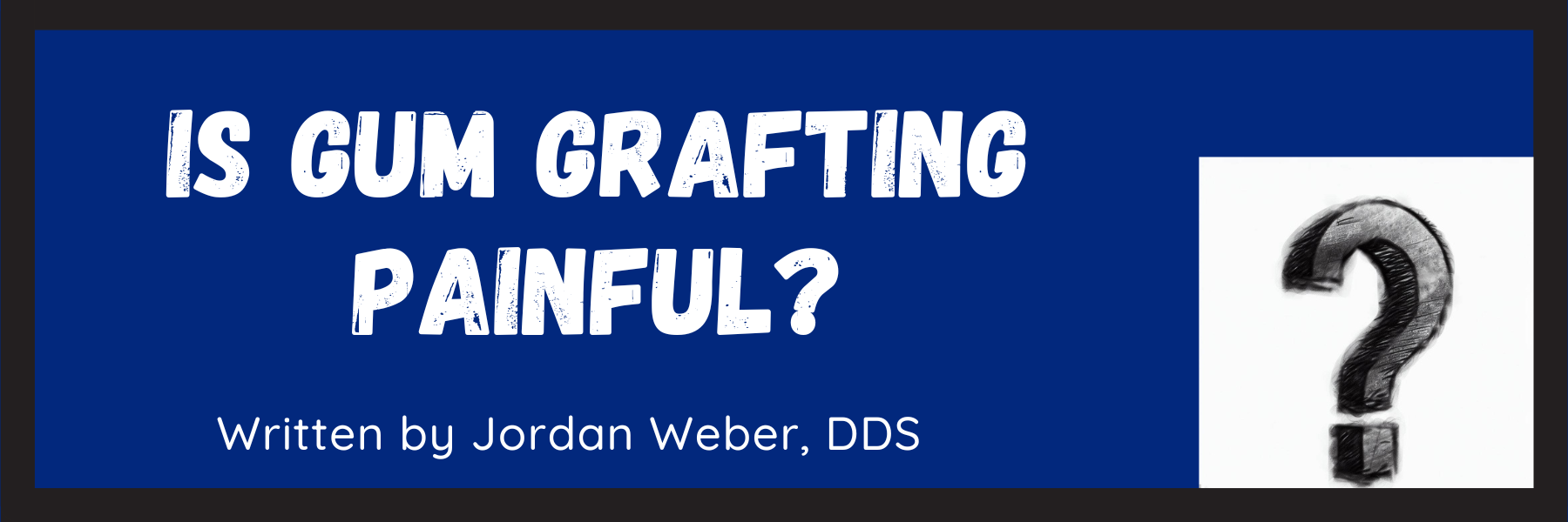 Is Gum Grafting Painful? [Here's What to Know!] — Burlington Dental Center