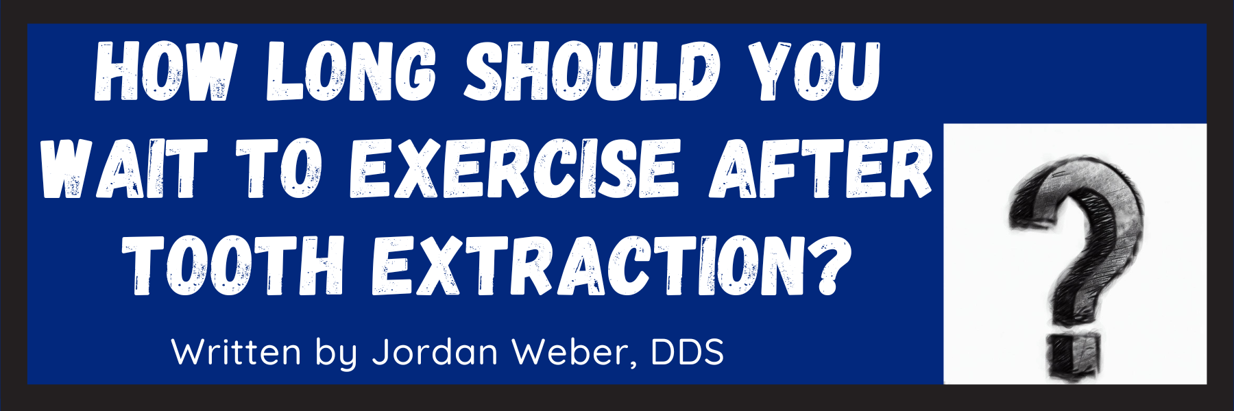 How Long Should You Wait to Exercise After Tooth Extraction ...