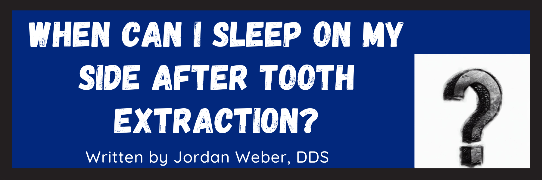 When Can I Sleep On My Side After Tooth Extraction? — Burlington Dental Center
