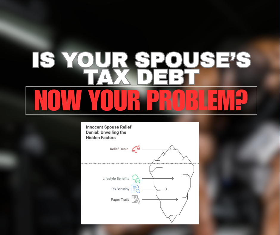 Is Your Spouse’s Tax Debt Now Your Problem?