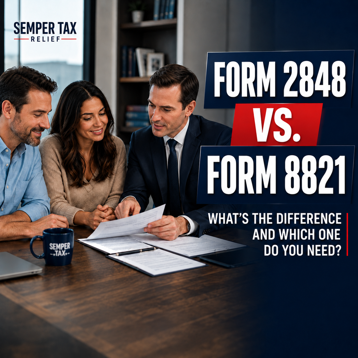 Form 2848 vs Form 8821: IRS Power of Attorney vs Tax Information Authorization