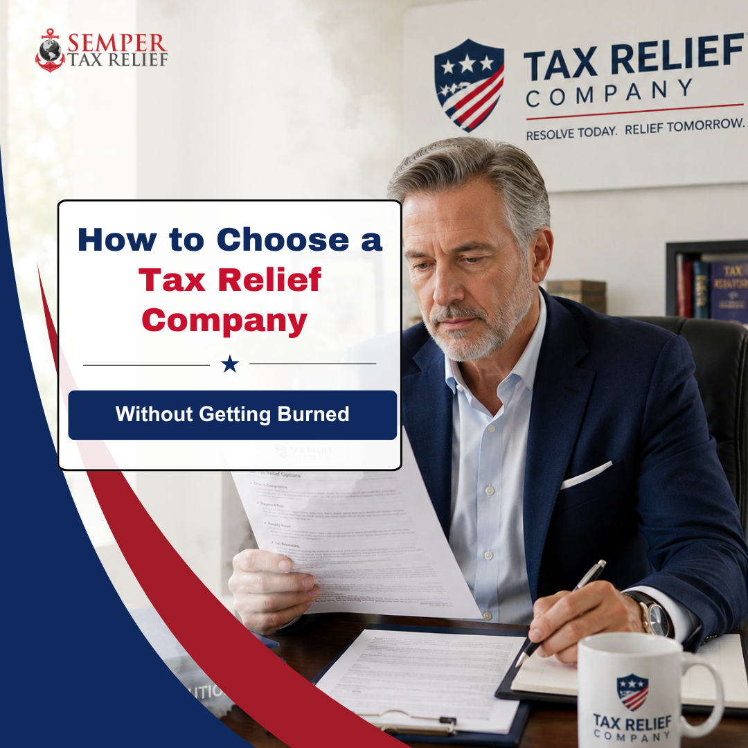How to Choose a Tax Relief Company Without Getting Scammed