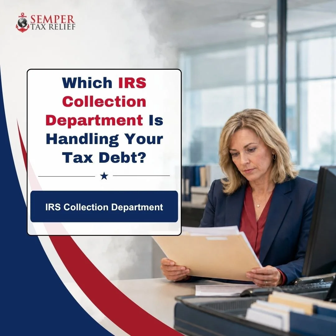 Which IRS Collection Department Is Handling Your Tax Debt?