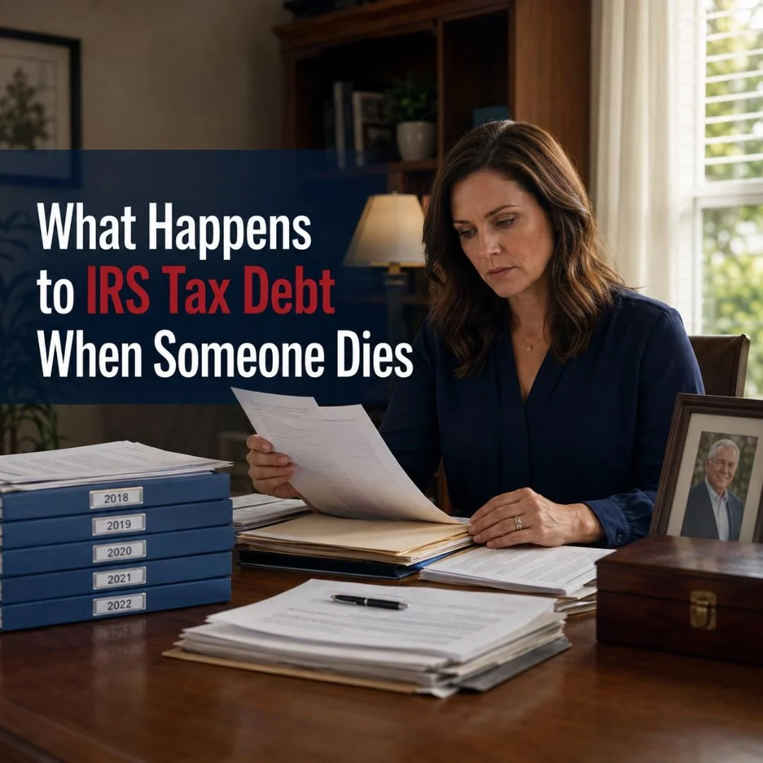 What Happens to IRS Tax Debt When Someone Dies