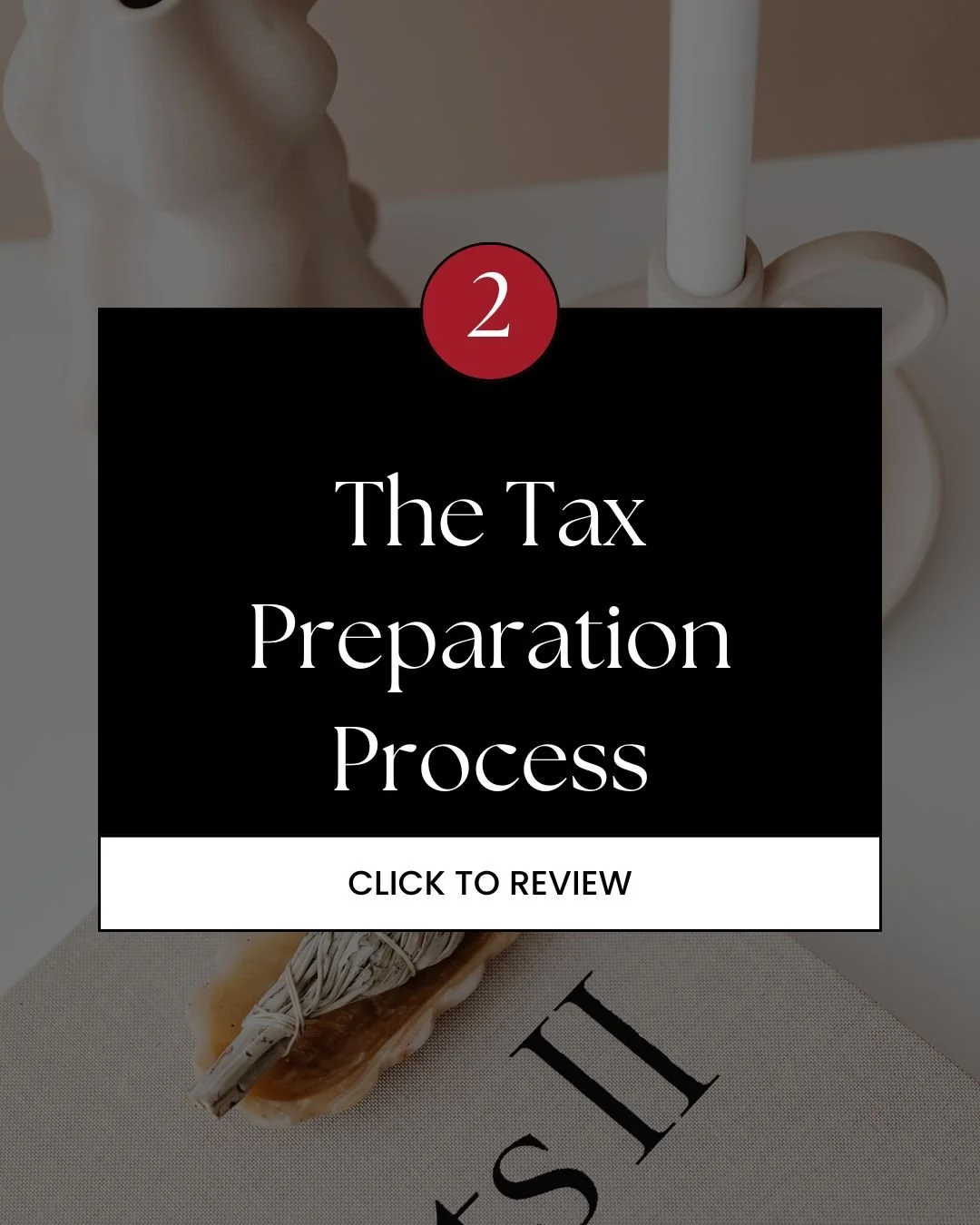 Review how  our tax preparation process and what to expect.