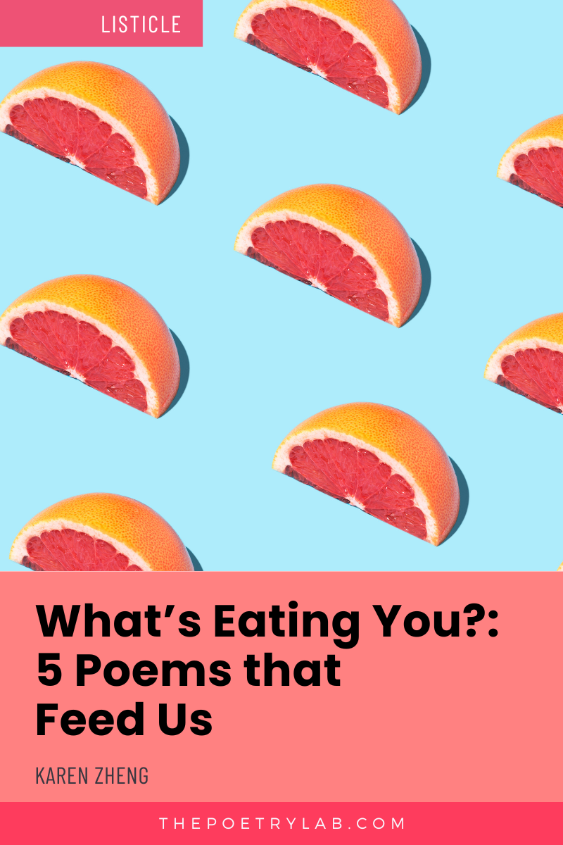 Image showcasing What’s Eating You?: 5 Poems that Feed Us — The Poetry Lab