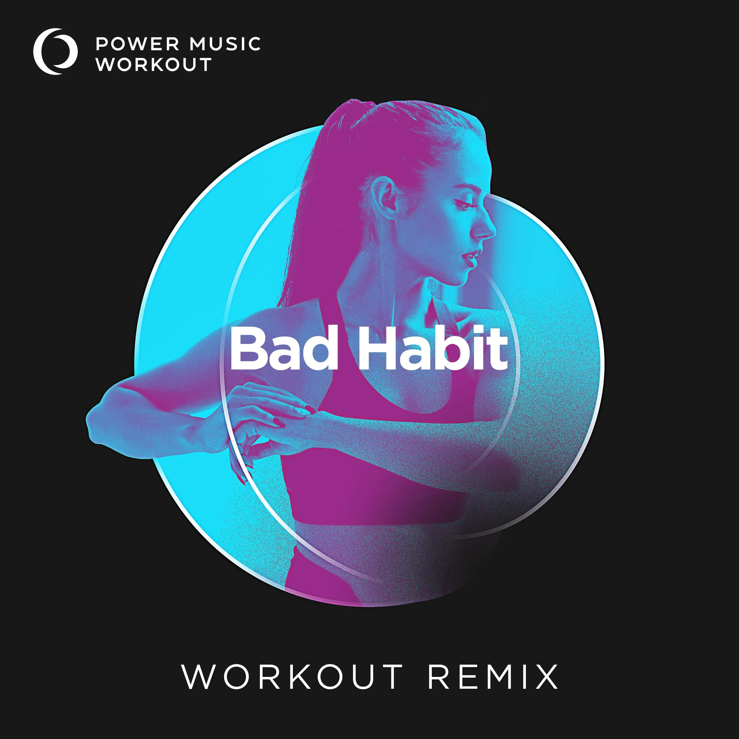 Bad Habit Workout Remix (128 BPM)