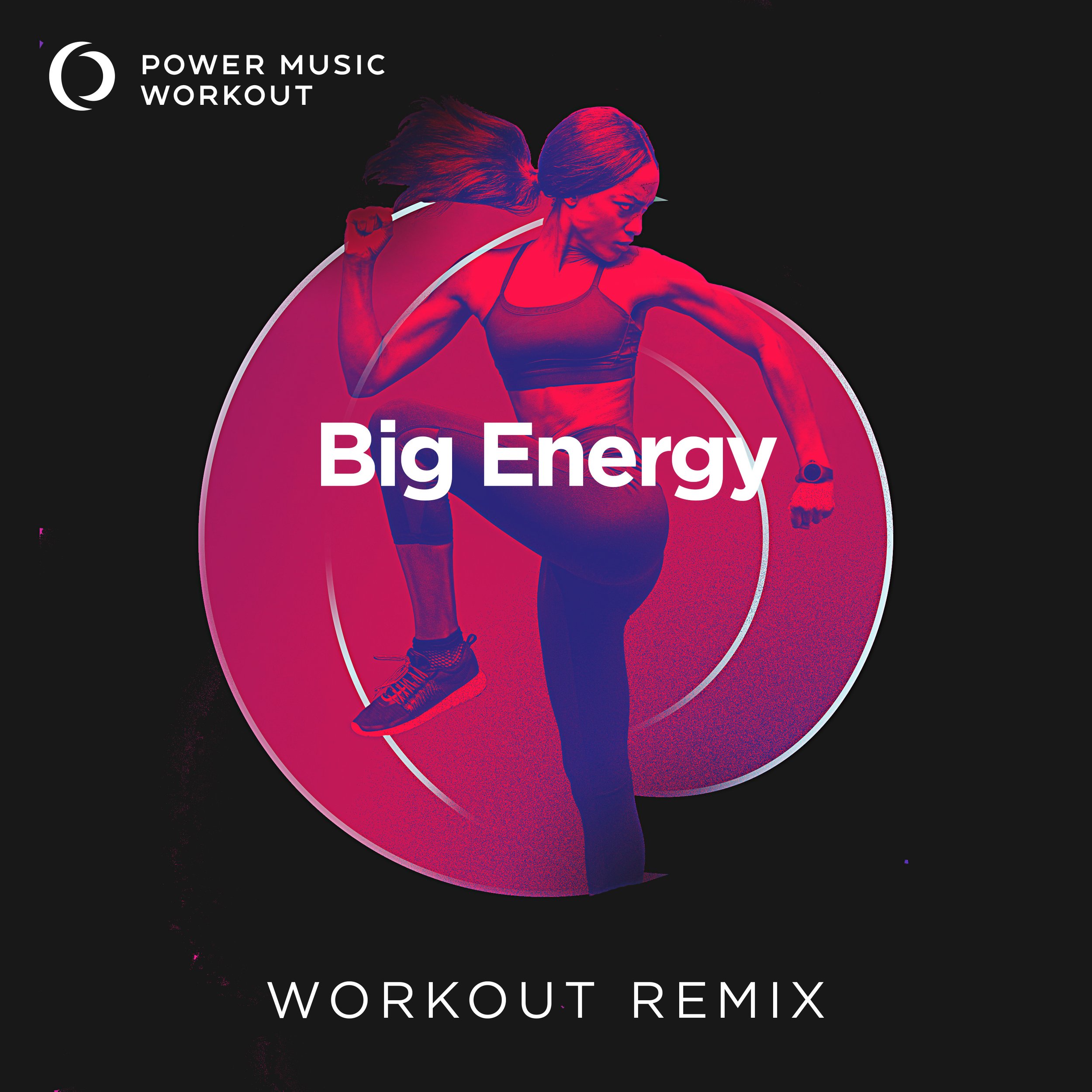 Big Energy Workout Remix (150 BPM) 