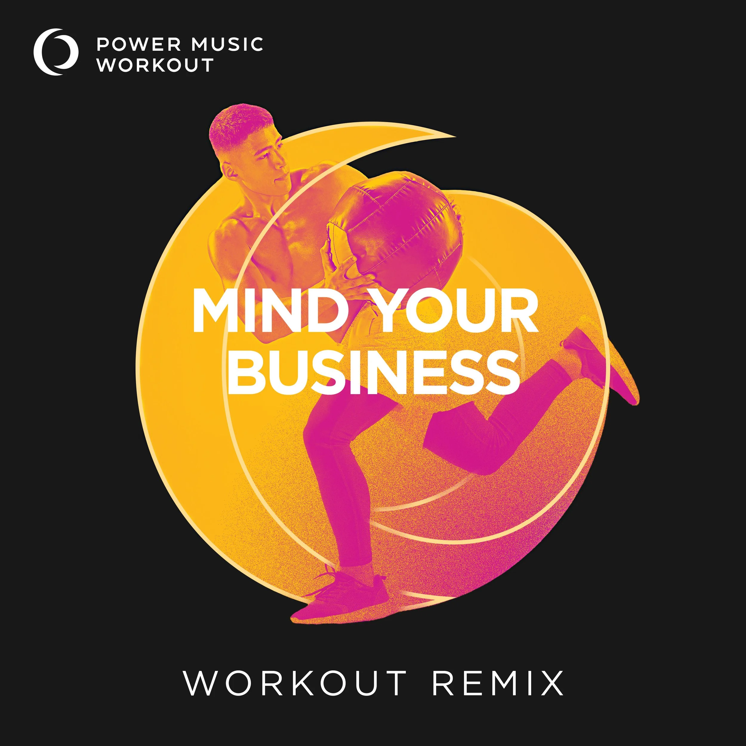 MIND YOUR BUSINESS Workout Remix (130 BPM) 