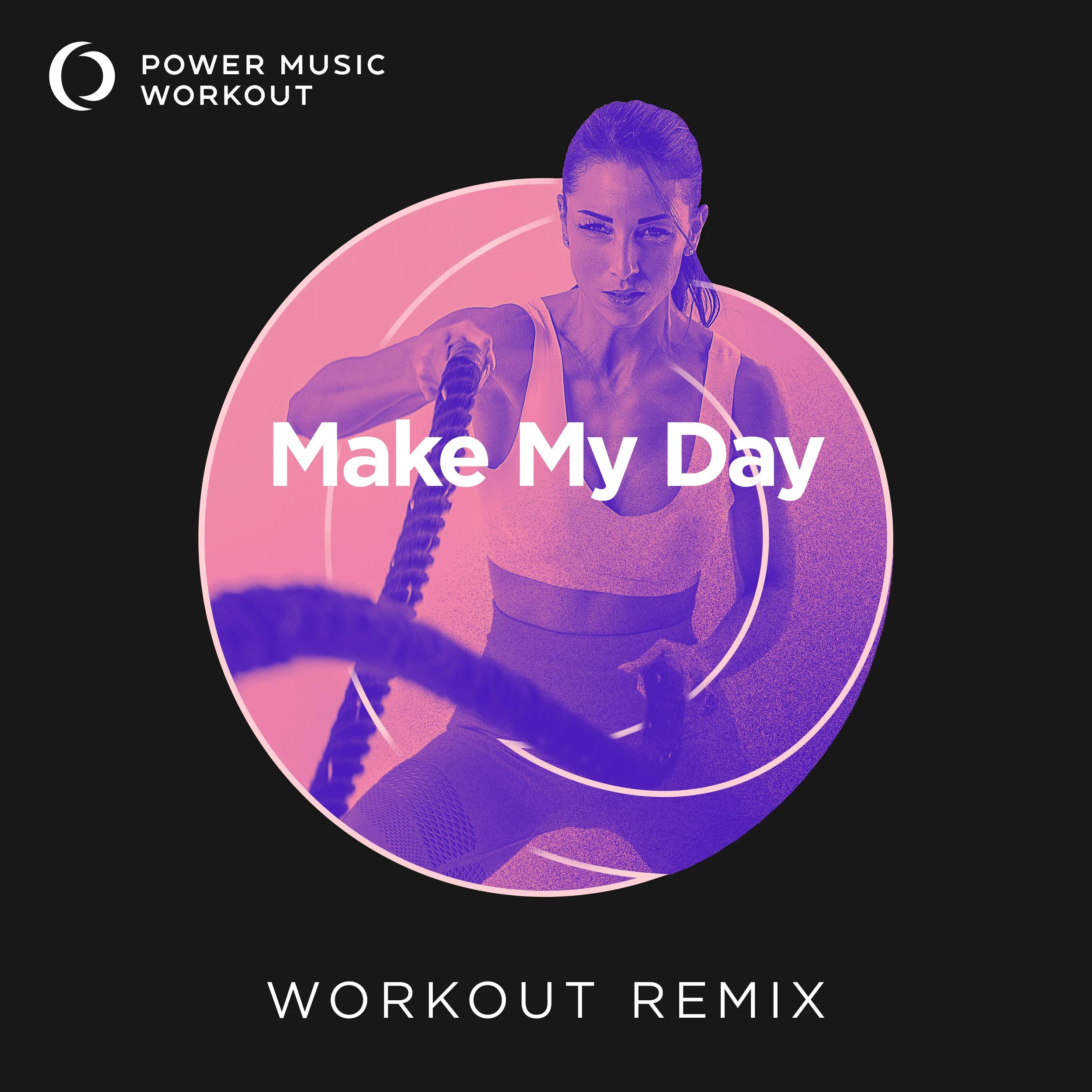 Make My Day Workout Remix (150 BPM) 