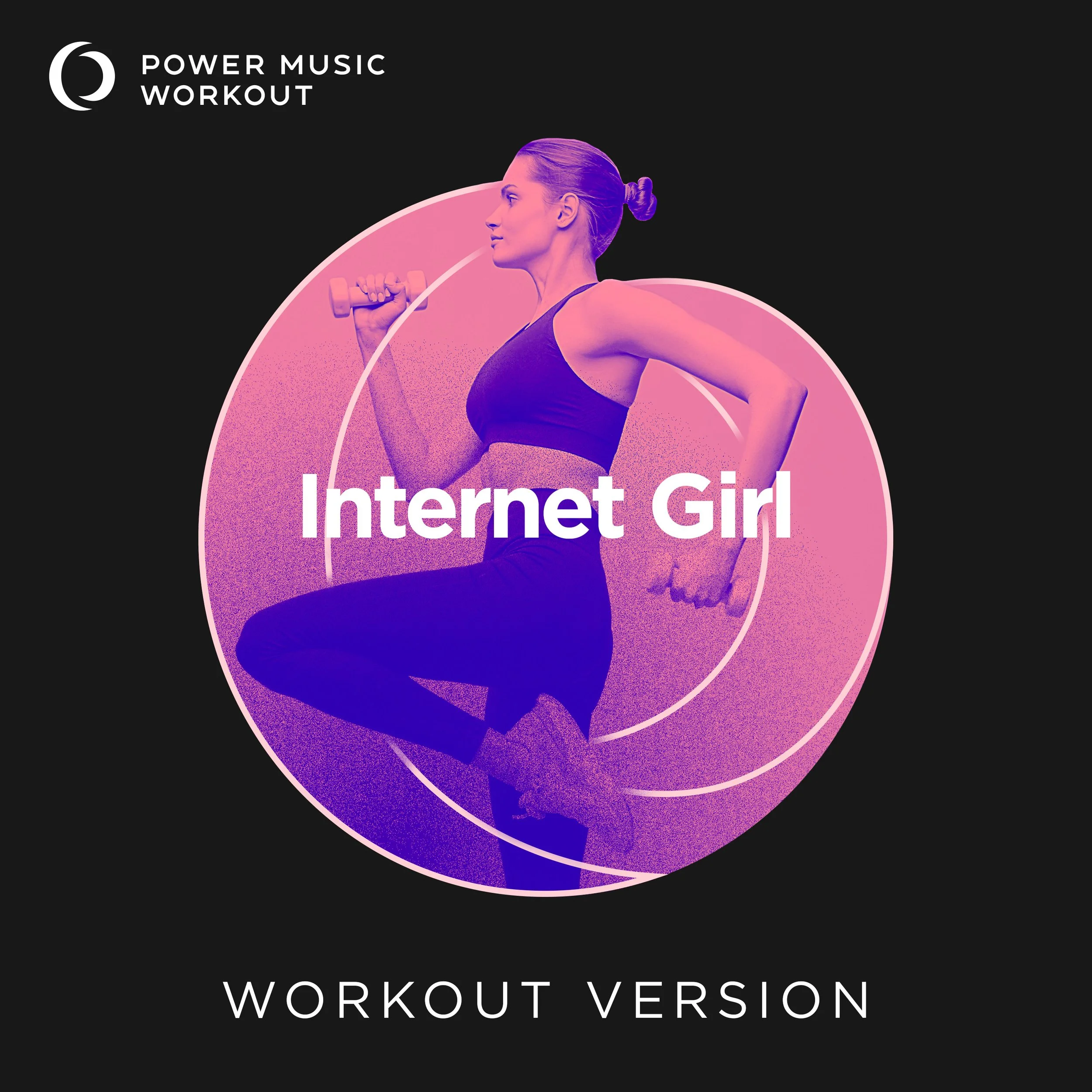 Internet Girl Workout Version (130 BPM)