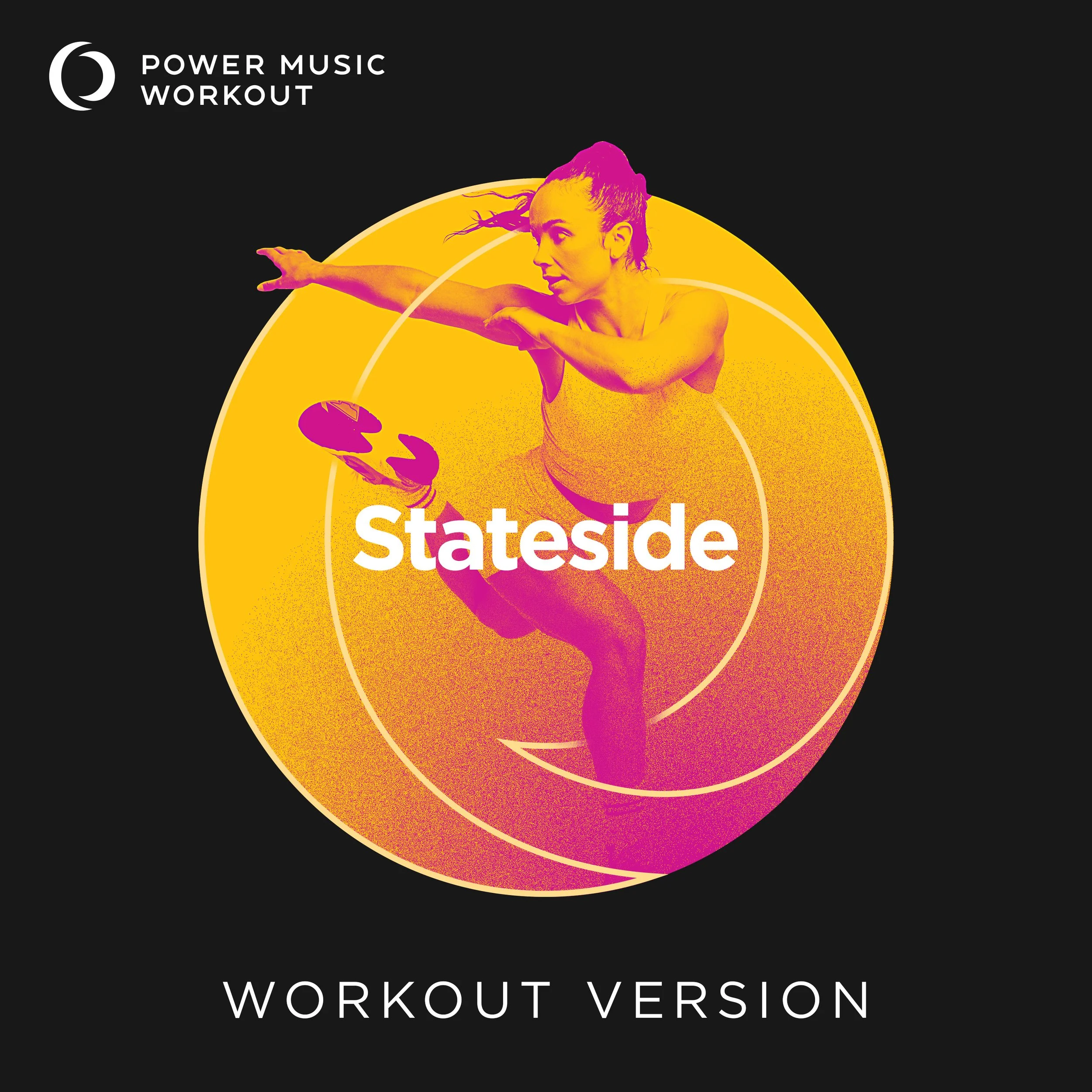 Stateside Workout Version (128 BPM)