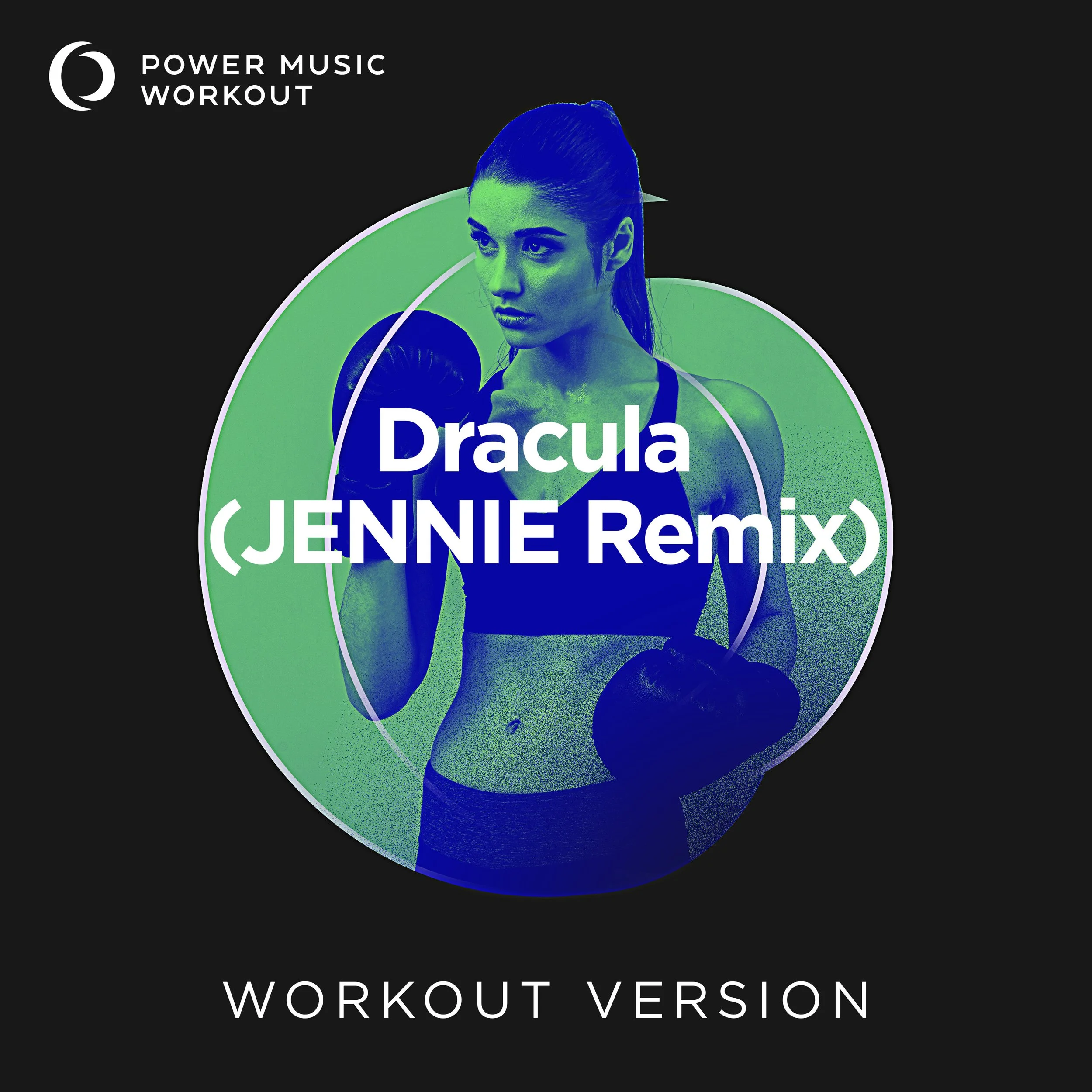 Dracula (JENNIE Remix) Workout Version (128 BPM)