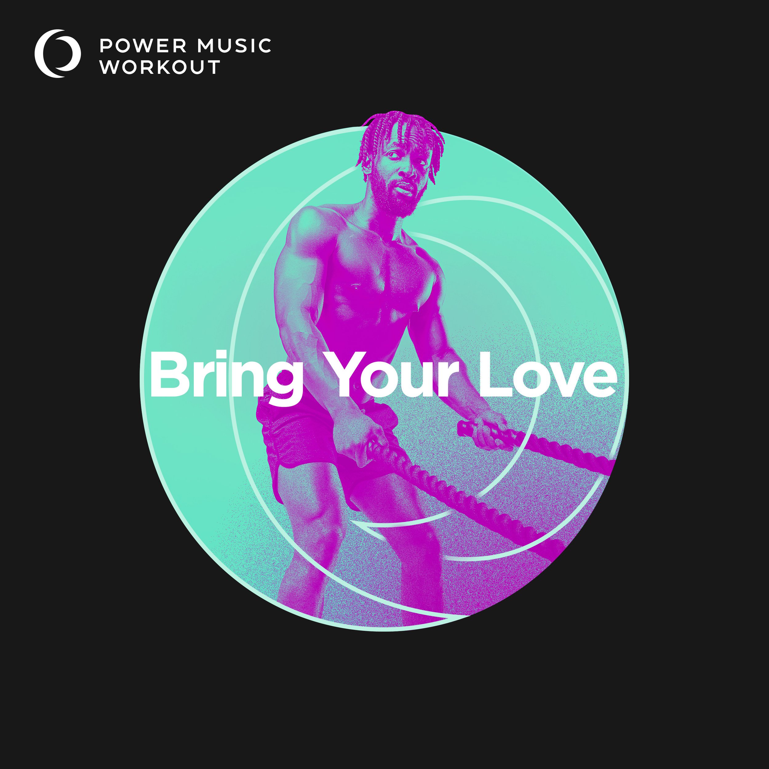 Bring Your Love Workout Version (128 BPM)