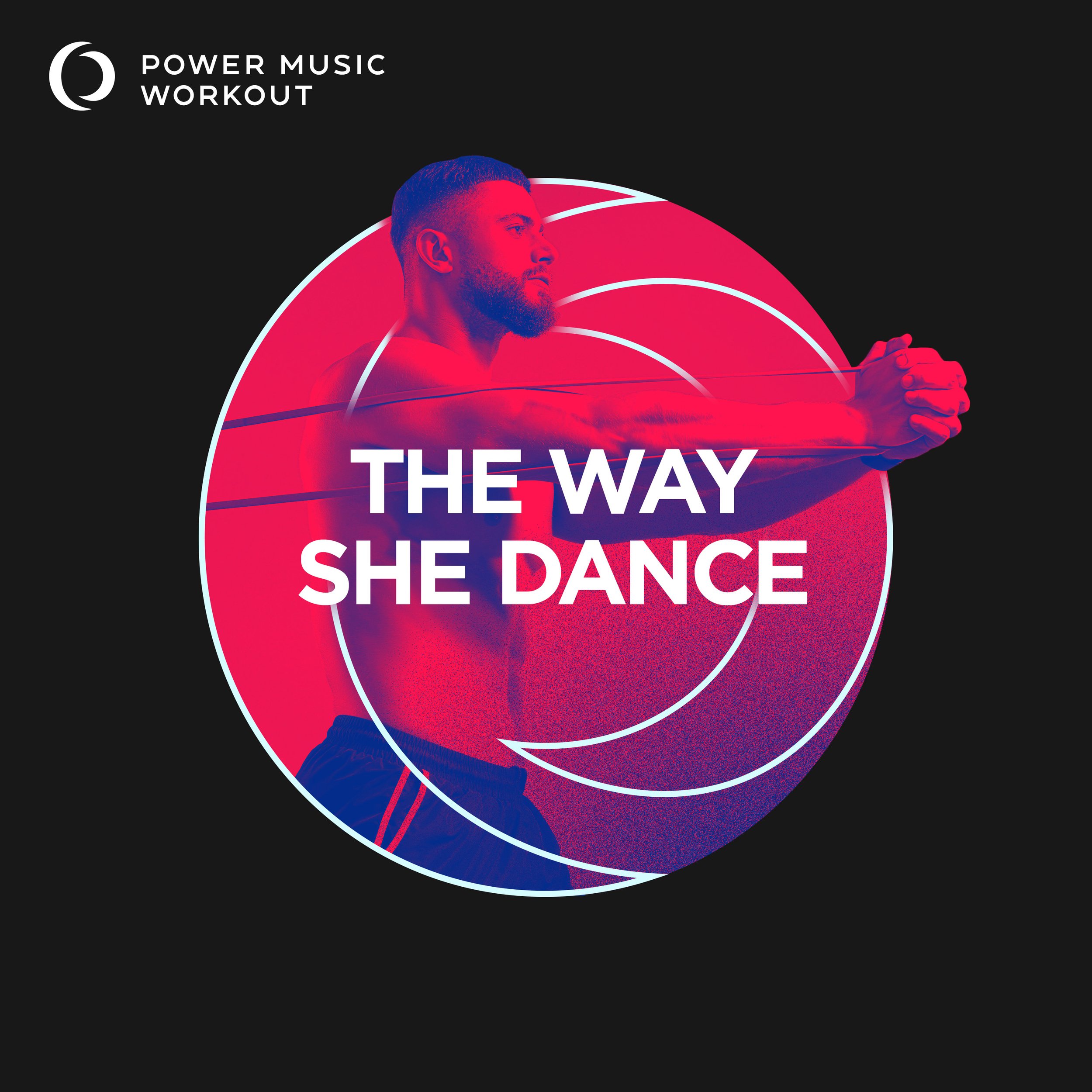 THE WAY SHE DANCE Workout Version (140 BPM)