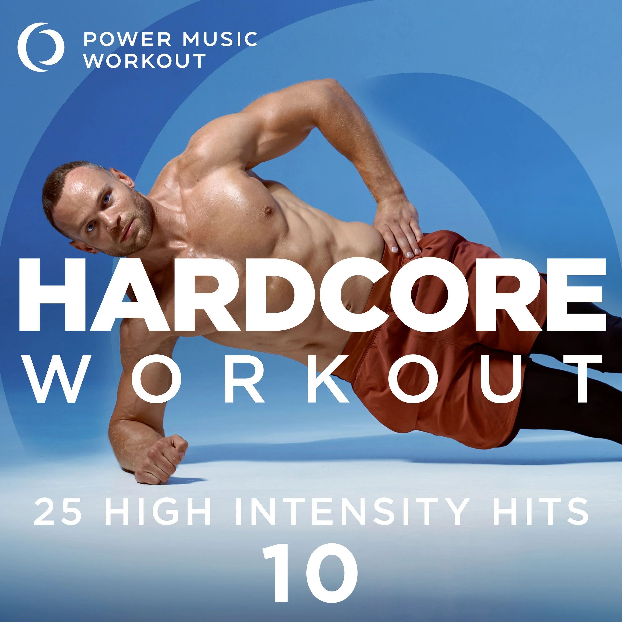 HARDCORE Workout Vol. 10 - 25 High Intensity Hits