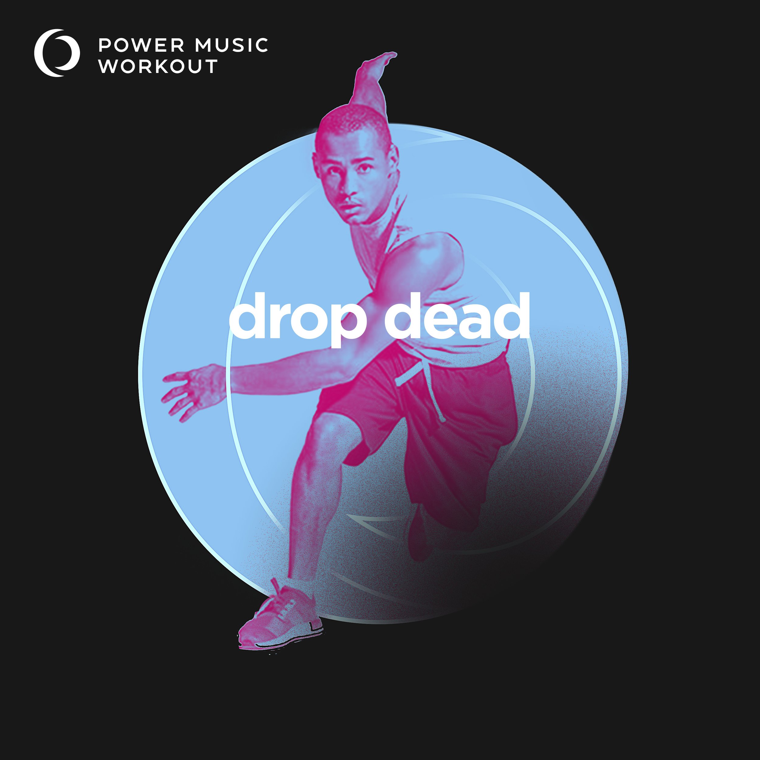 drop dead Workout Version (130 BPM)
