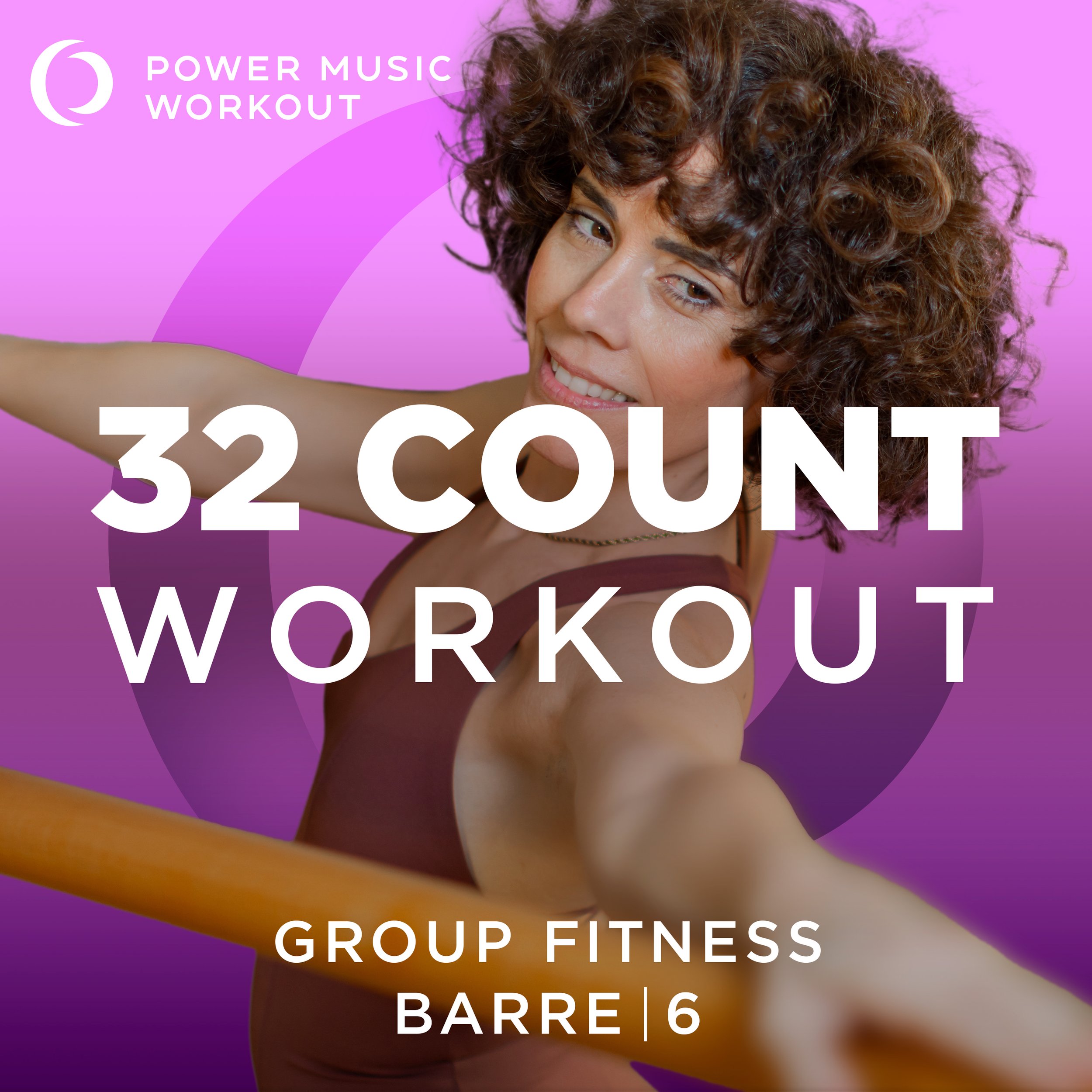 32 Count Workout - Barre Vol. 6