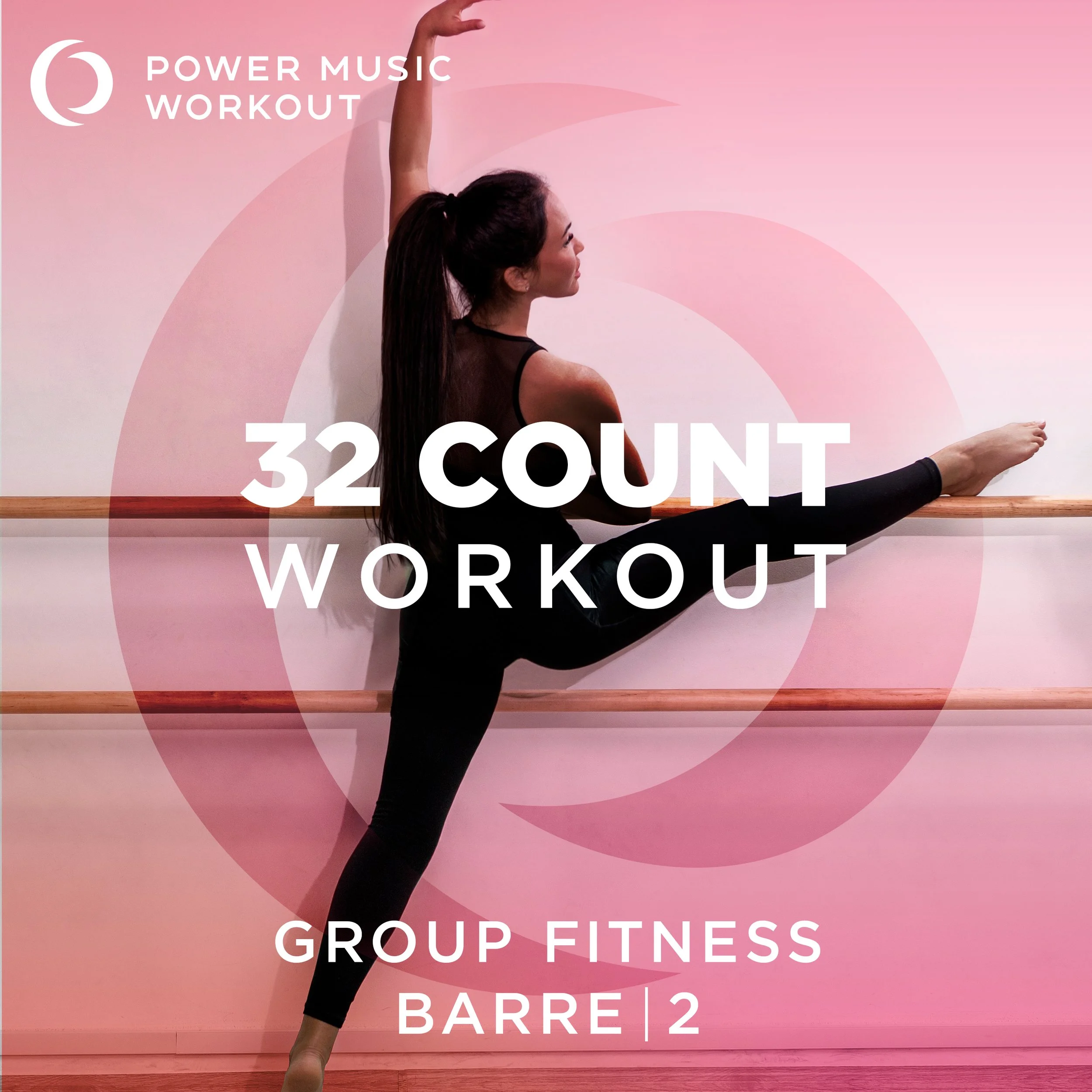 32 Count Workout - Barre Vol. 2