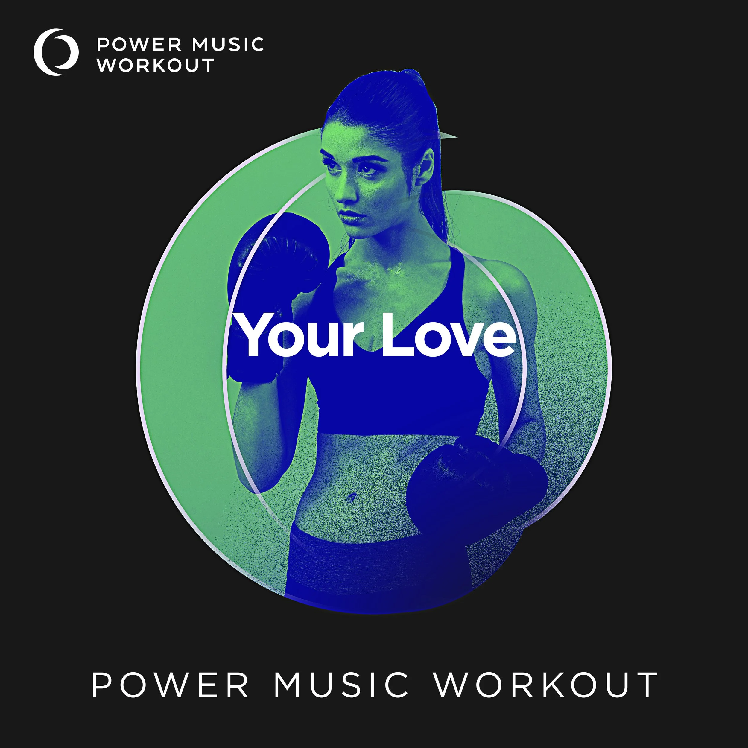 Your Love Power Music Workout