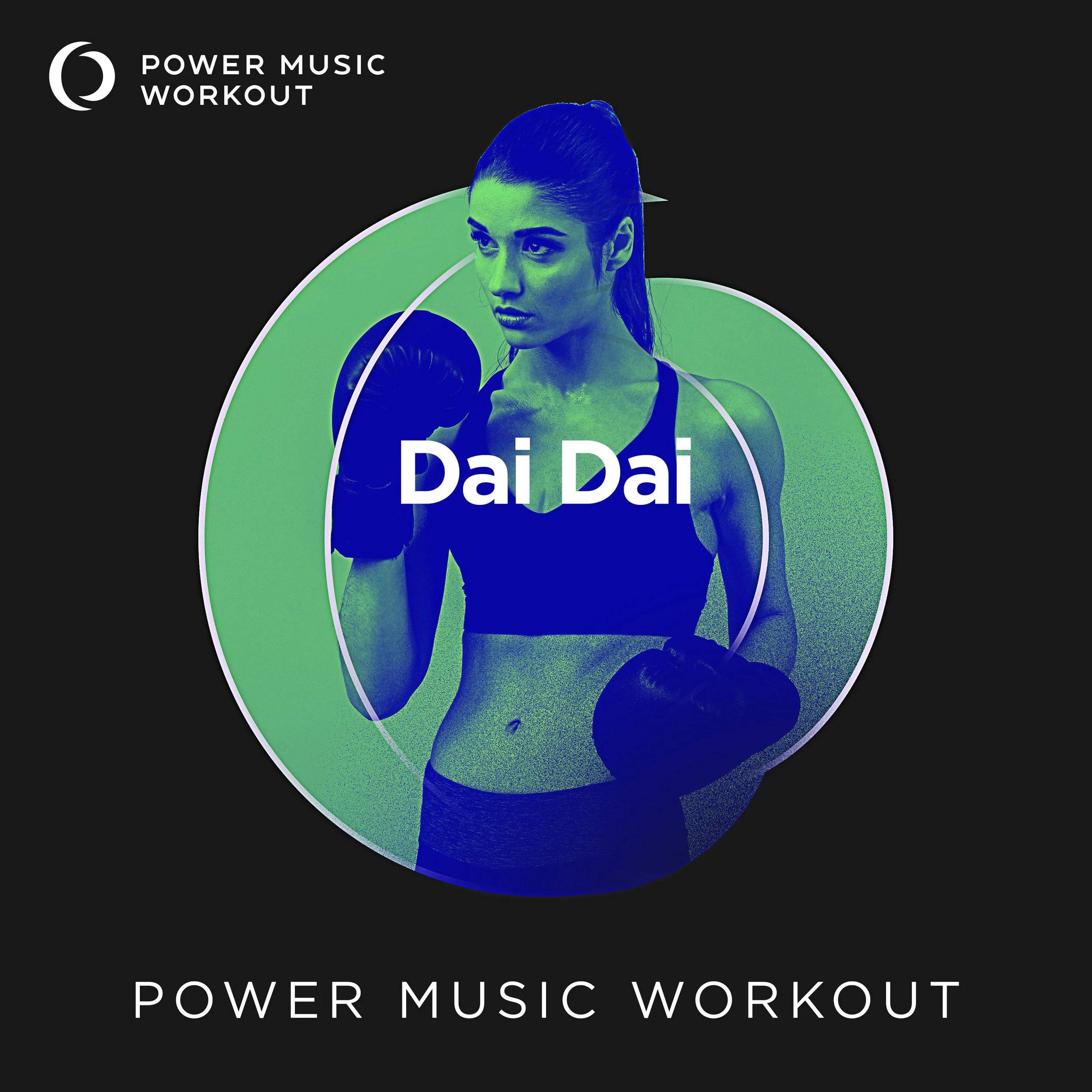 Dai Dai Power Music Workout