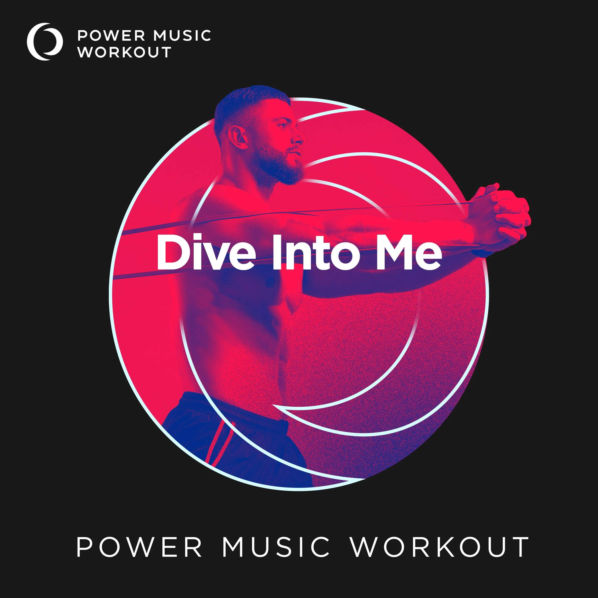 Dive Into Me Power Music Workout